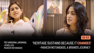 HeritageBusinesses  Vandana Jagwani  Mahesh Notandass  S2  E2 [upl. by Ahsitil]