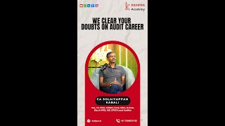 “We clear your doubts on Audit Career”📢 Meet CA Solaiyappan Kabali [upl. by Jakob]