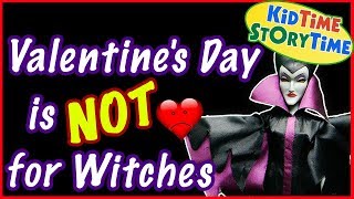 Valentines Day is NOT for Witches  a funny Valentine for kids [upl. by Yotal]