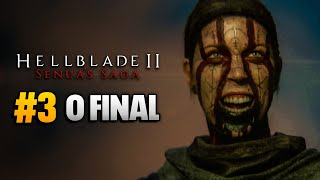 HELLBLADE 2 PC 4K60  3  O Final do Game [upl. by Adnohsal997]