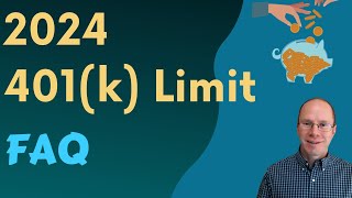 401k Limits and FAQ for 2024 How Much Can You Save [upl. by Longo987]