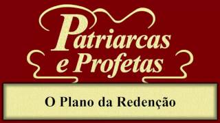 Patriarcas e Profetas  Capítulo 04  O Plano da Redenção [upl. by Aivekahs]