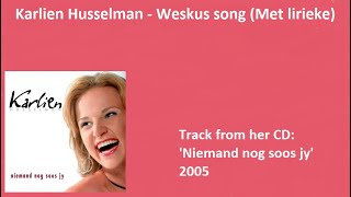 Karlien Husselman  Weskus song Met lirieke [upl. by Htennek]