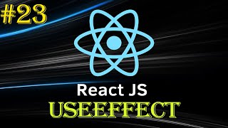 React Tutorial 23  React Hooks  useEffect  Beginner to Advance Series [upl. by Radcliffe376]