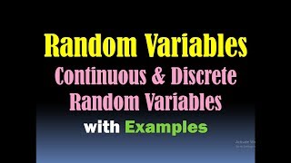 Random Variables Continuous Random Variables and Discrete Random Variables with Examples HD [upl. by Corsetti]