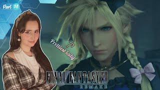 Cloud SO PRETTY  Final Fantasy 7 Remake  Pt 18 [upl. by Olympie]