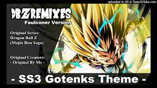 SSJ3 Gotenks Theme Faulconer Version [upl. by Bromleigh]