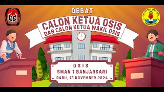 DEBAT CALON KETUA DAN CALON WAKIL KETUA OSIS SMAN 1 BANJARSARI TAHUN 2024 [upl. by Gasper]