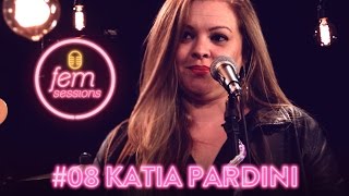 FemSessions 08  Cantora Katia Pardini [upl. by Latia651]