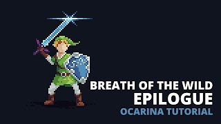 The Legend of Zelda Breath of the Wild  Epilogue  Ocarina tutorial  tabs [upl. by Dorfman]