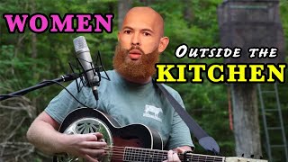 Women Outside the Kitchen  Parody of Rich Men North of Richmond  Rucka Rucka Ali [upl. by Aitnis]