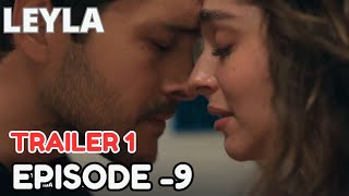 LEYLA Episode 8  Trailer 2 English subtitles  what we feel doesnt matter anymore [upl. by Sarchet474]