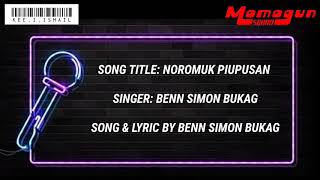 Noromuk Piupusan  Benn Simon Bukag KARAOKE [upl. by Durarte799]