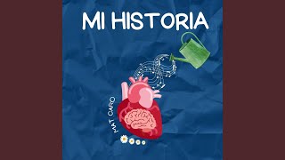 Mi Historia [upl. by Ime]