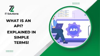 What is an API Explained in Simple Terms [upl. by Justinian]