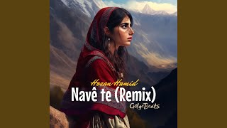 Navê te Remix [upl. by Darken]