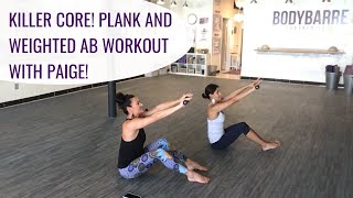 SIX PACK ABS IN UNDER 15 MINUTES quotKiller Corequot Plank AND WEIGHTED Ab Workout with Paige [upl. by Roman]