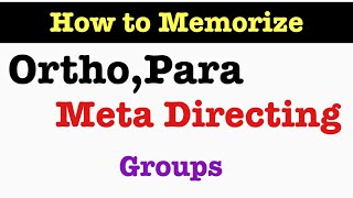 How to Identify Ortho Para and Meta Directing Groups  Aromatic Compound [upl. by Yunick]