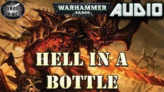 Warhammer 40k Audio Hell In a Bottle by Simon Jowett [upl. by Galatea]