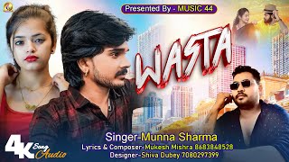 WASTA  New Romantic Hindi song 2024 Pandit Munna Sharma and Mukesh Mishra 1no hindisong trending [upl. by Haugen]