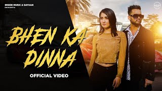 Nisha Bhatt  Bhen ka Dinna Official Video Sayhan  Ashu Twinkle  GR Music  Haryanvi Songs 2024 [upl. by Seaddon]