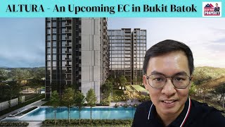 Altura – An Upcoming EC in Bukit Batok [upl. by Noryak]