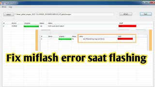 fix mi flash tool error [upl. by Borman879]