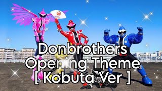 Donbrothers Opening Theme  Kobuta Ver [upl. by Tareyn459]