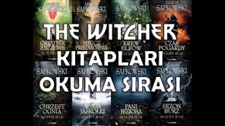 The Witcher Kitap Serisi ve Okuma Sırası [upl. by Adaline]