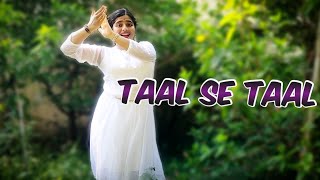 Taal Se Taal Mila । Dance Cover । Shreya Sheet । [upl. by Aiekat]