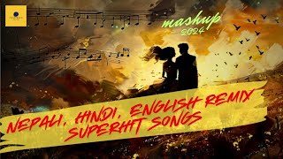 Nepali Hindi English Remix Songs  Mashup Songs  Jukebox  Folktrack [upl. by Zoarah]