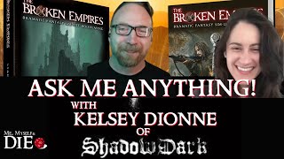 The Broken Empires RPG™ Ask Me Anything Round 2 [upl. by Ivy]