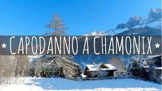 Capodanno a Chamonix e dintorni [upl. by Allister714]