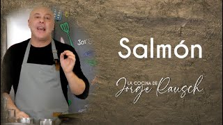 ¿Como preparar Salmón perfecto y delicioso I Jorge Rausch [upl. by Anorahs]