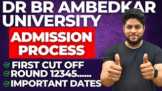 Dr Br Ambedkar University First Cutoff  Complete Admission Schedule  Important Dates [upl. by Airbmak108]