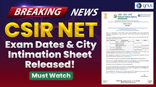 CSIR NET June 2024 Advance City Intimation amp Exam Schedule  CSIR NET Latest Update [upl. by Anayt]