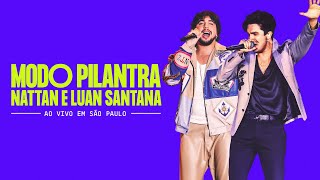 Nattan e Luan Santana  Modo Pilantra DVD Estilo Nattanzinho [upl. by Nilrah]