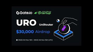 UniRouter Project Analysis and startup on gateio gateiostartup uro unirouter [upl. by Drusy599]