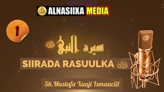 SIIRADA NABIGA ﷺ ᴴᴰ┇CASHARKII 1aad  ShMustafa Xaaji Ismaaciil [upl. by Safier777]