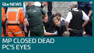 MP Tobias Ellwood closed PC Keith Palmers eyes and said Im sorry  ITV News [upl. by Arikahc622]