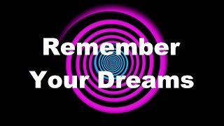 Hypnosis Remember Your Dreams [upl. by Llirrehs]