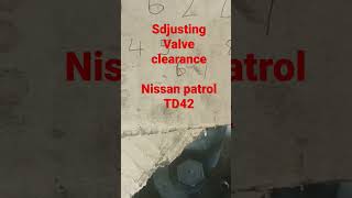 Nissan Patrol TD42 Adjusting valve clearance [upl. by Alimac]