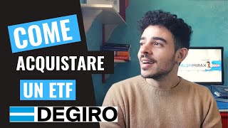 COME ACQUISTARE UN ETF  Tutorial DEGIRO Comprare il PRIMO ETF Per PRINCIPIANTI [upl. by Yehtomit230]