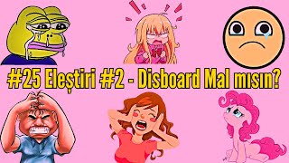 25 Eleştiri 2  Disboard Mal mısın [upl. by Adnamra]