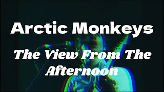 Arctic Monkeys  The View From The Afternoon I sub Español I [upl. by Cogan]