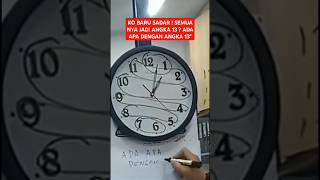 KO BARU TAHU JAM NYA ANGKA 13 jam angka hitungan shorts viral trending fyp video [upl. by Eenalem]