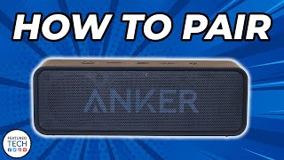 How to Pair Anker Soundcore Speaker  Soundcore Speaker Pairing Tutorial  Featured Tech 2022 [upl. by Sperry]