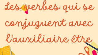 🇨🇵15 verbes qui se conjuguent avec lauxiliaire être 💯✅الت، امراجعة للاختبار⏰الفصل الأول bac2025🇩🇿 [upl. by Anilad138]