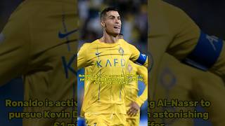 Cristiano Ronaldo Pushes for £1MaWeek Deal to Bring Kevin De Bruyne to AlNassr🥹😜ronaldo [upl. by Mungovan]