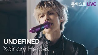 Xdinary Heroes 엑스디너리 히어로즈 – UNDEFINED 몽베스트라이브 [upl. by Esidnac]